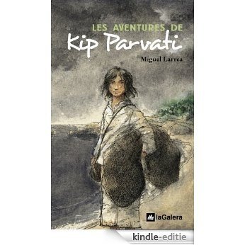 Les aventures de Kip Parvati (Llibres digitals) [Kindle-editie]