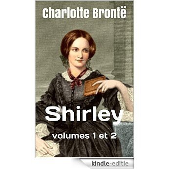 Shirley: volumes 1 et 2 (French Edition) [Kindle-editie] beoordelingen