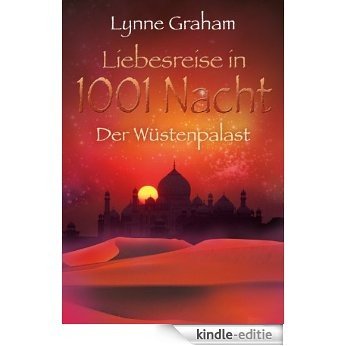 Der Wüstenpalast (German Edition) [Kindle-editie]