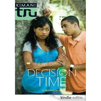 Decision Time (Keysha's Drama) [Kindle-editie]