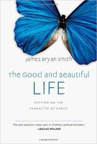 The Good and Beautiful Life: Putting on the Character of Christ baixar