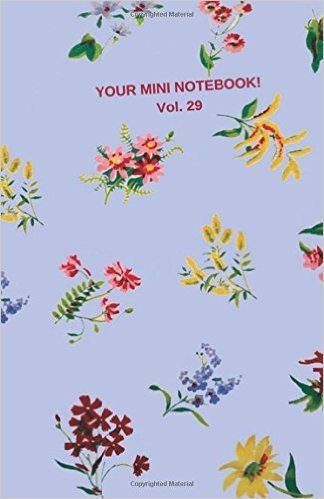 Your Mini Notebook! Vol. 29: Warm Welcoming Journal Notebook with Vintage Print Cover