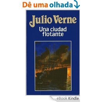 Una ciudad flotante (con Biografía) (Spanish Edition) [eBook Kindle]