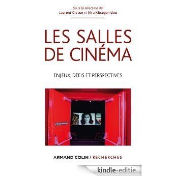 Les salles de cinéma : Enjeux, défis et perspectives (Armand Colin / Recherches) (French Edition) [Kindle-editie]