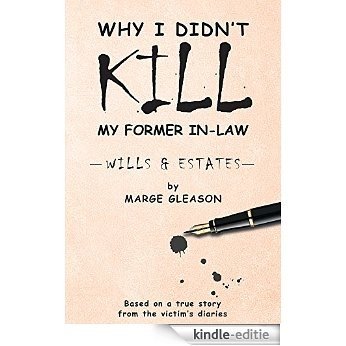 Why I Didn't Kill My Former In-Law (English Edition) [Kindle-editie]