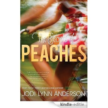 The Secrets of Peaches [Kindle-editie]