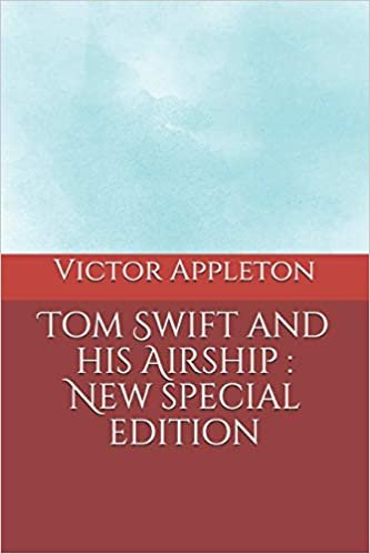 Tom Swift and his Airship: New special edition