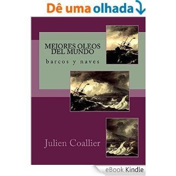 Mejores Oleos del Mundo: barcos y naves (Spanish Edition) [eBook Kindle]