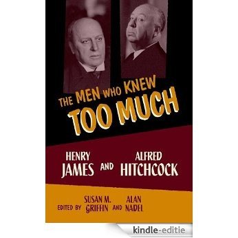The Men Who Knew Too Much: Henry James and Alfred Hitchcock [Kindle-editie] beoordelingen