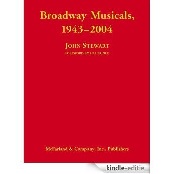Broadway Musicals, 1943-2004 [Kindle-editie]