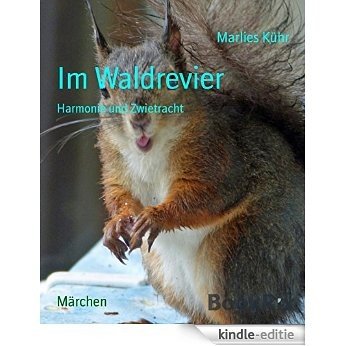 Im Waldrevier: Harmonie und Zwietracht (German Edition) [Kindle-editie] beoordelingen