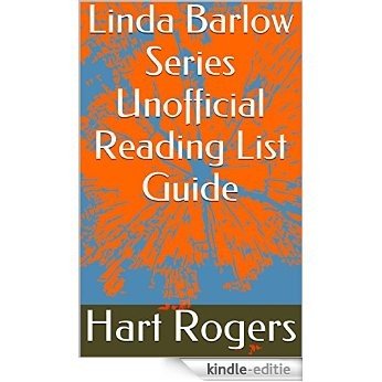 Linda Barlow Series Unofficial Reading List Guide (Hart Roger's  Reading List Guides Book 113) (English Edition) [Kindle-editie]