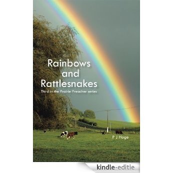 Rainbows and Rattlesnakes: Third in the Prairie Preacher series (English Edition) [Kindle-editie]