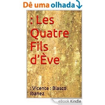 : Les Quatre Fils d'Ève (French Edition) [eBook Kindle]