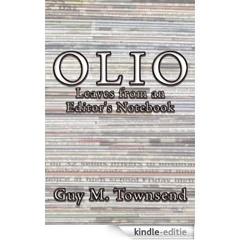 Olio: Leaves from an Editor's Notebook (English Edition) [Kindle-editie]