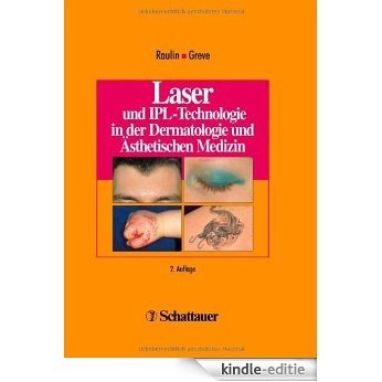 Laser und IPL-Technologie in der Dermatologie und Ästhetischen Medizin [Kindle-editie]