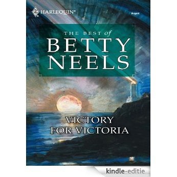 Victory For Victoria (Best of Betty Neels) [Kindle-editie]