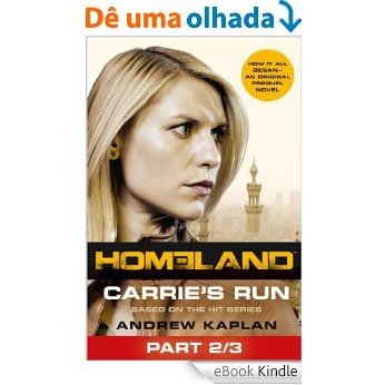 Homeland: Carrie's Run [Prequel Book] Part 2 of 3 [eBook Kindle]