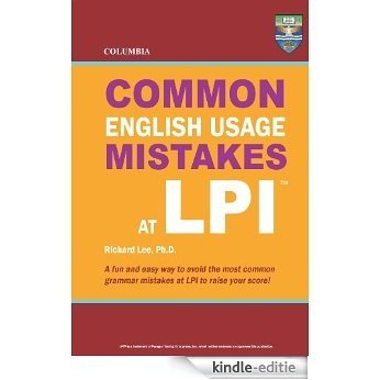 Columbia Common English Usage Mistakes at LPI (English Edition) [Kindle-editie]