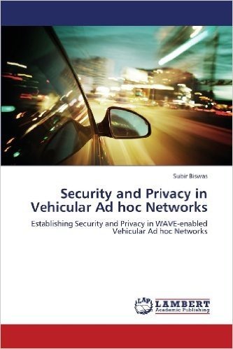 Security and Privacy in Vehicular Ad Hoc Networks