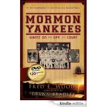 Mormon Yankees: Giants On and Off the Court (English Edition) [Kindle-editie]