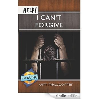 Help! I Can't Forgive (LifeLine Mini-books) [Kindle-editie]