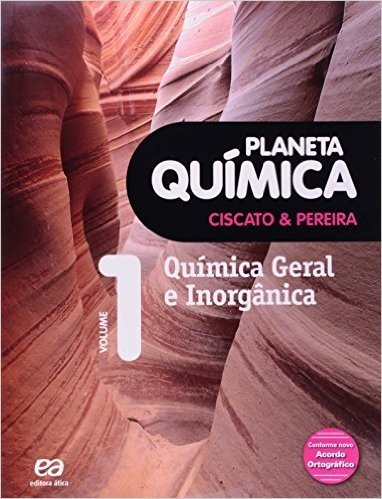 Planeta Química. Química Geral e Inorgânica - Volume 1
