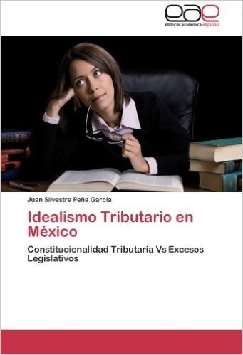 Idealismo Tributario En Mexico