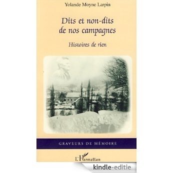 Dits et non-dits de nos campagnes : Histoires de rien (Graveurs de mémoire) [Kindle-editie]