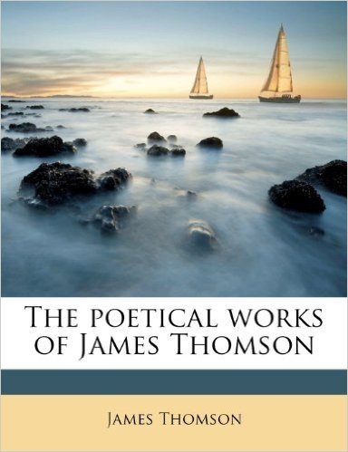 The Poetical Works of James Thomson baixar