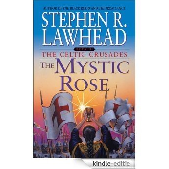 The Mystic Rose (Celtic Crusades) [Kindle-editie]