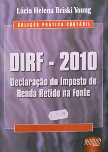 Dirf 2010 - Declaracao Do Imposto De Renda Retido Na Fonte