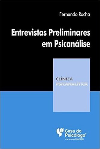 Clinica Psicanalitica - Entrevistas Preliminares Em Psicanalise