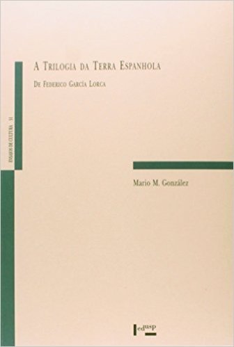 A Trilogia Da Terra Espanhola. De Frederico García Lorca