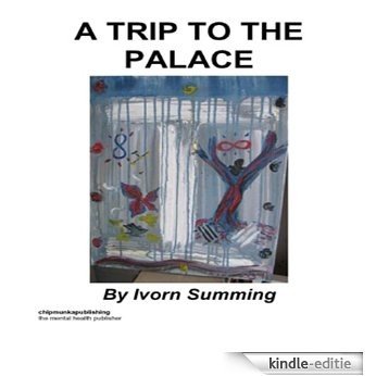 A Trip to the Palace (English Edition) [Kindle-editie]