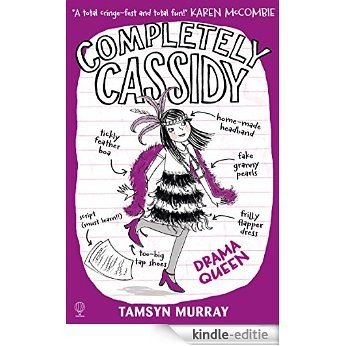 Completely Cassidy - Drama Queen: Completely Cassidy (Book 3) [Kindle-editie] beoordelingen