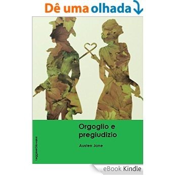 Austen. Orgoglio e pregiudizio (LeggereGiovane) (Italian Edition) [eBook Kindle]