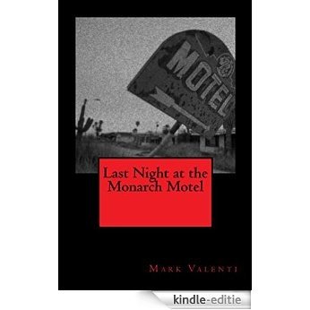 Last Night at the Monarch Motel (English Edition) [Kindle-editie]