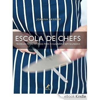 Escola de Chefs [Réplica Impressa] [eBook Kindle]