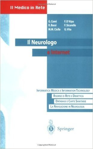 Il Neurologo E Internet: Manuale Di Accesso Alla Rete Con Una Selezione Di Indirizzi Web Di Interesse Neurologico baixar