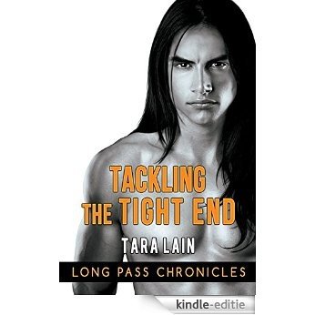 Tackling the Tight End (The Long Pass Chronicles) (English Edition) [Kindle-editie]