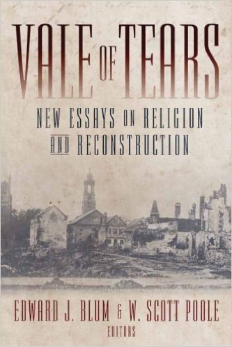 Vale of Tears: New Essays on Religion and Reconstruction