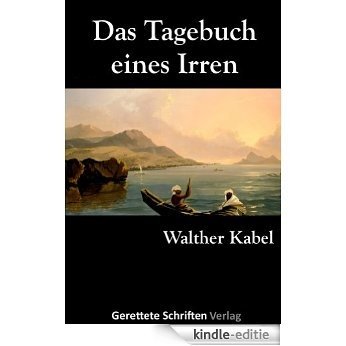 Das Tagebuch eines Irren (German Edition) [Kindle-editie]