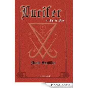 Lucifer el hijo de Dios (Spanish Edition) [Kindle-editie] beoordelingen
