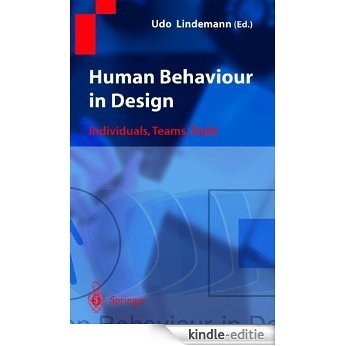 Human Behaviour in Design: Individuals, Teams, Tools [Kindle-editie]