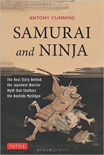 Samurai and Ninja: The Real Story Behind the Japanese Warrior Myth That Shatters the Bushido Mystique baixar