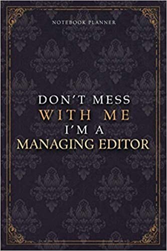 indir Notebook Planner Don’t Mess With Me I’m A Managing Editor Luxury Job Title Working Cover: A5, Diary, 6x9 inch, Work List, Teacher, 5.24 x 22.86 cm, Budget Tracker, 120 Pages, Budget Tracker, Pocket