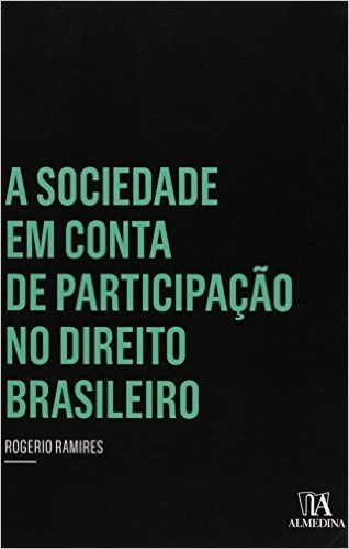 Sociedade Em Conta De Participacao No Direito Brasileiro, A