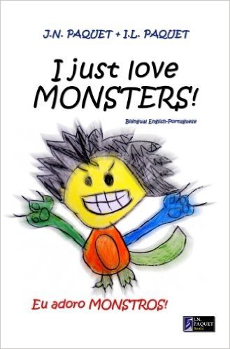 I Just Love MONSTERS! (Bilingual English-Portuguese) (I Just Love! Book 1) (English Edition)