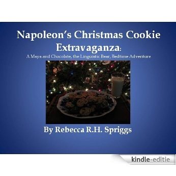 Napoleon's Christmas Cookie Extravaganza (Chocolate the Bear) (English Edition) [Kindle-editie]